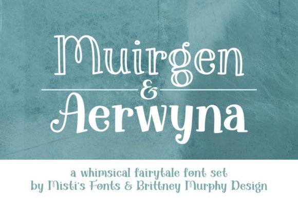 Aerwyna Muirgen Font Duo – A Rustic Fairytale Pairing for Modern Design