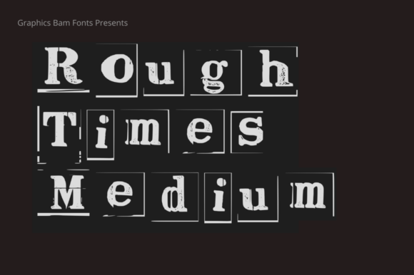 Embracing Imperfection: Why Rough Times Medium Font Brings Character to Modern Design