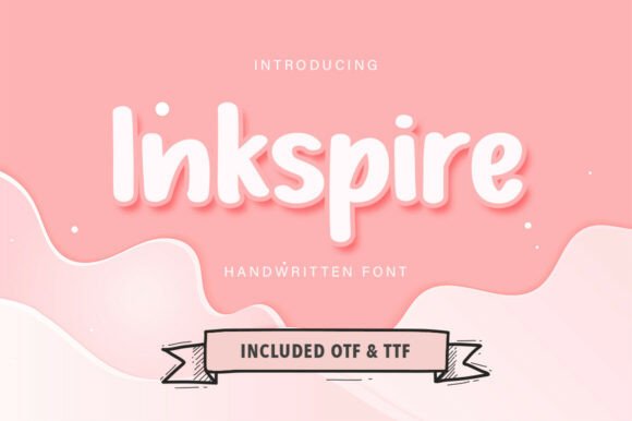 Inkspire Font: Designing with Playful, Pillowy Lettering