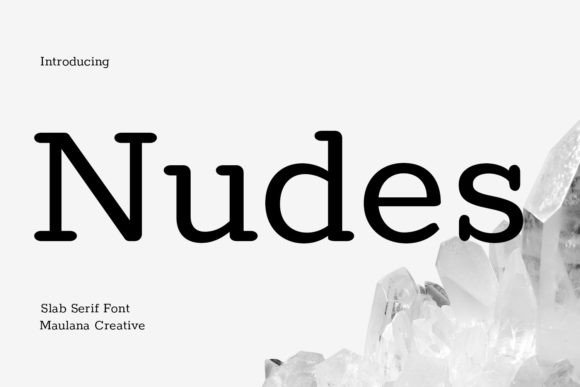 Nudes Slab Serif Font: Lightness, Character, and Multilingual Versatility in Typographic Design