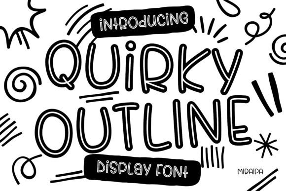 Quirky Outline Font: Where Playful Typography Meets Purposeful Design