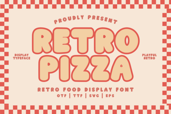 Retro Pizza Regular Font: Bold, Playful, and Unforgettable