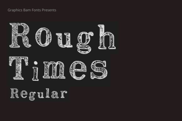 Rough Times Regular Font: A Textured Display Typeface for Bold Branding and Creative Projects