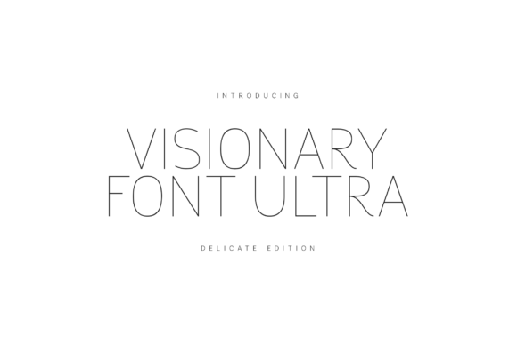 Visionary Font Ultra Delicate Edition: A Modern Serif for Refined Branding